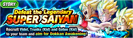 DB Story] Defeat the Legendary Super Saiyan! Don't miss out on the